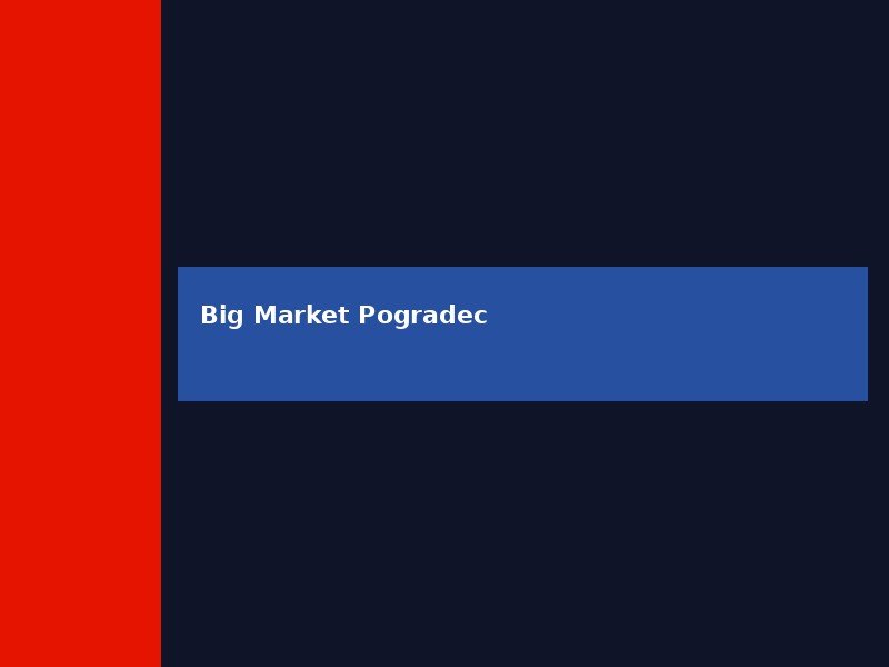 Big Market Pogradec produce and goods